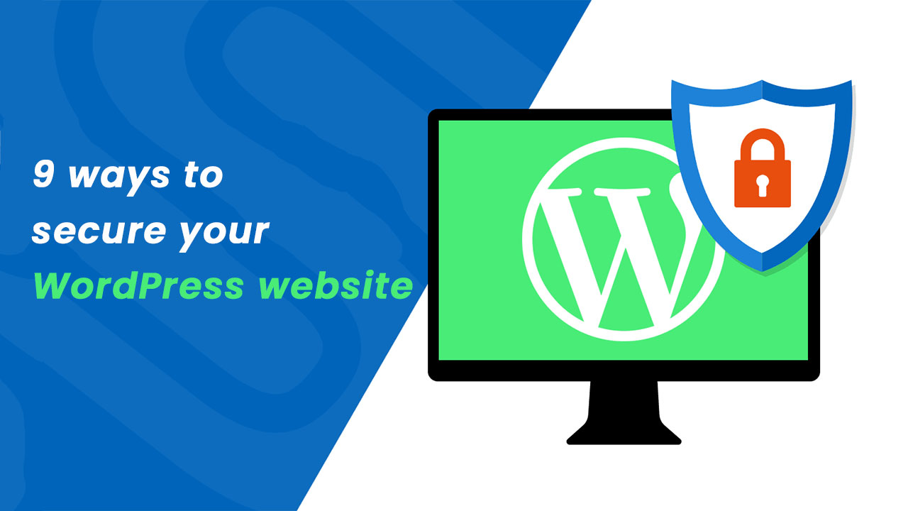 9 ways to secure your WordPress website.