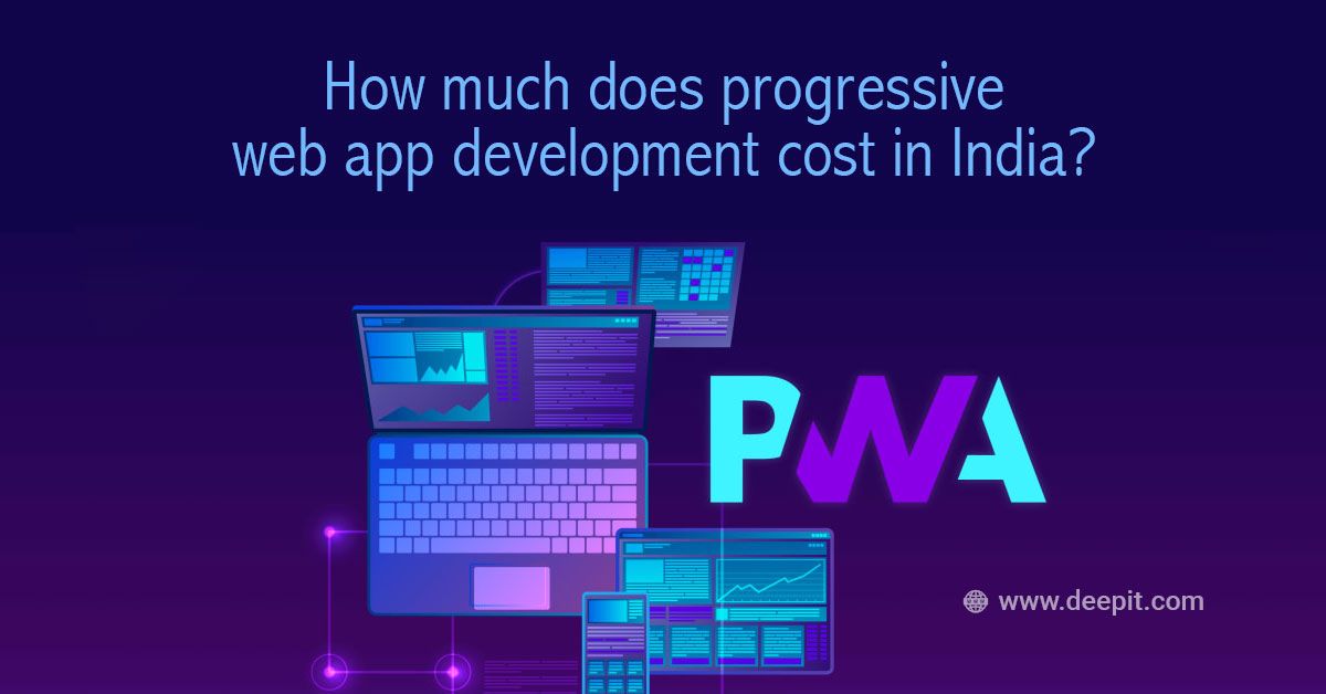 How much does progressive web app development cost in India?
